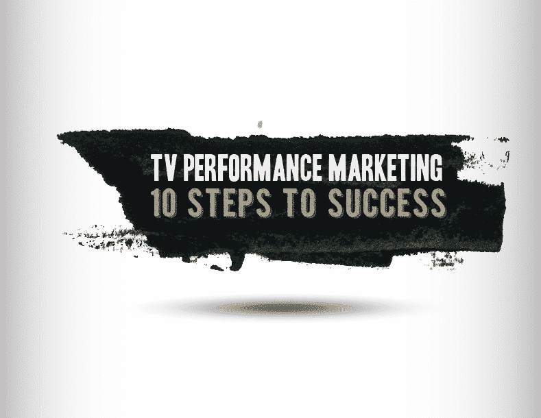 TV Performance Marketing “10-Steps to Success” Checklist