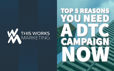 Top 5 Reasons You Need a D2C Campaign NOW