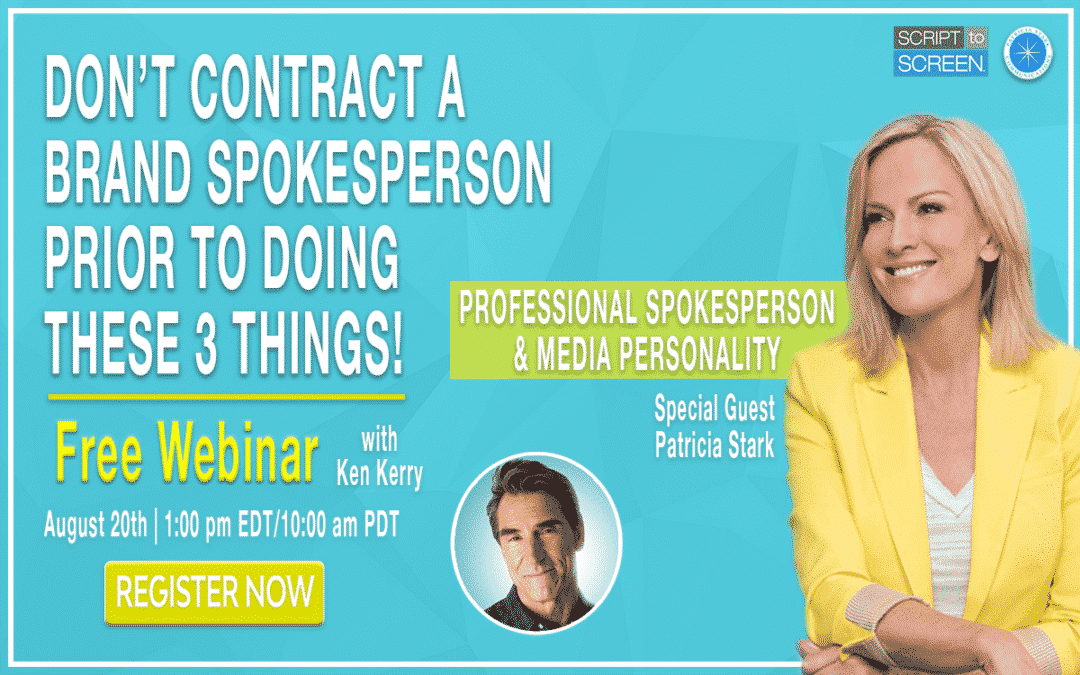 Watch the Patricia Stark Webinar – Don’t Contract A Brand Spokesperson Prior to Doing These 3 Things