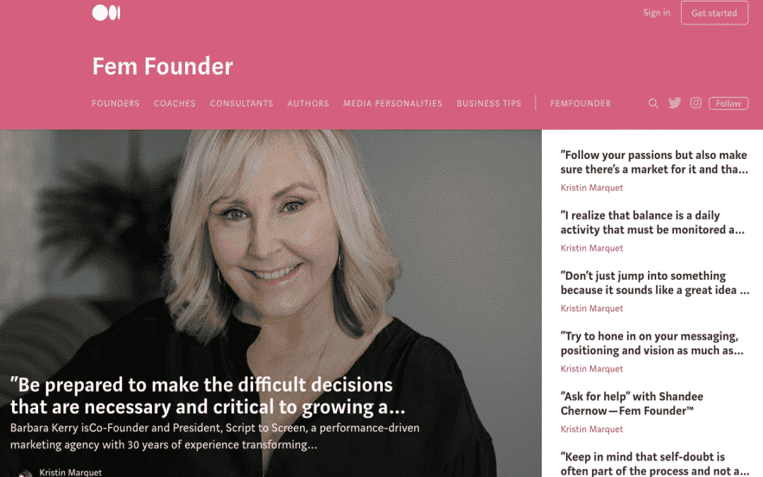 “Be prepared to make the difficult decisions that are necessary and critical to growing a business” with Barbara Kerry — Fem Founder™