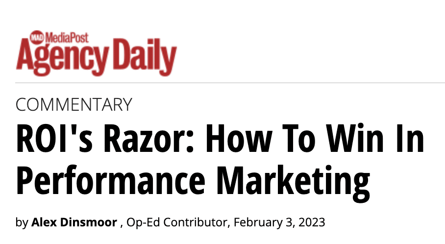 ROI’s Razor: How To Win In Performance Marketing